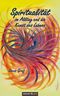 Spiritualität im Alltag und die Kunst des Lebens Cover des Buches Spiritualität im Alltag und die Kunst des Lebens (ISBN: 9783990266793)