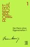 Der Mann ohne Eigenschaften 1 Cover des Buches Der Mann ohne Eigenschaften 1 (ISBN: 9783990272947)