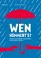Wen kümmert's?: Die (un-)sichtbare Sorgearbeit in der Gesellschaft (Varia) Cover des Buches Wen kümmert's?: Die (un-)sichtbare Sorgearbeit in der Gesellschaft (Varia) (ISBN: 9783990464335)