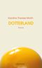 Dotterland Cover des Buches Dotterland (ISBN: 9783990591390)