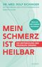 Mein Schmerz ist heilbar Cover des Buches Mein Schmerz ist heilbar (ISBN: 9783990604007)