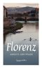 Florenz abseits der Pfade Cover des Buches Florenz abseits der Pfade (ISBN: 9783991003588)