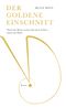Der Goldene Einschnitt Cover des Buches Der Goldene Einschnitt (ISBN: 9783991395546)