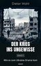 Der Krieg ins Ungewisse – Band 1 Cover des Buches Der Krieg ins Ungewisse – Band 1 (ISBN: 9783991468691)