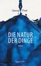 Die Natur der Dinge Cover des Buches Die Natur der Dinge (ISBN: 9783992002832)