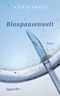 Blaupausenwelt Cover des Buches Blaupausenwelt (ISBN: 9783992003525)