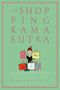 Das Shopping-Kamasutra Cover des Buches Das Shopping-Kamasutra (ISBN: 9783993001599)