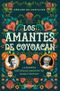 Los Amantes de Coyoacan Cover des Buches Los Amantes de Coyoacan (ISBN: 9786070737541)