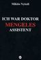 Ich war Doktor Mengeles Assistent Cover des Buches Ich war Doktor Mengeles Assistent (ISBN: 9788390699288)