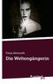 Die Weltengängerin Cover des Buches Die Weltengängerin (ISBN: 9788490154465)