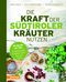 Die Kraft der Südtiroler Kräuter nutzen Cover des Buches Die Kraft der Südtiroler Kräuter nutzen (ISBN: 9788868392369)