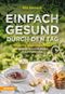 Einfach gesund durch den Tag Cover des Buches Einfach gesund durch den Tag (ISBN: 9788868396572)