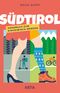 Südtirol. Handbuch zum Einheimisch-Werden Cover des Buches Südtirol. Handbuch zum Einheimisch-Werden (ISBN: 9788872839126)