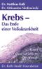 Krebs - Das Ende einer Volkskrankheit Band 1: Der wissenschaftliche Durchbruch by Dr. Matthias Rath/Dr. Aleksandra Niedzwiecki (2011-09-05) Cover des Buches Krebs - Das Ende einer Volkskrankheit Band 1: Der wissenschaftliche Durchbruch by Dr. Matthias Rath/Dr. Aleksandra Niedzwiecki (2011-09-05) (ISBN: 9789076332703)