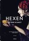 Hexen - In der Kunst: Mystische Geschichten über Hexen: Mystische Geschichten über Hexen. Berühmte Gemälde, historisch eingeordnet und interpretiert. ... die Kunst- und Kulturgeschichte der Hexerei Cover des Buches Hexen - In der Kunst: Mystische Geschichten über Hexen: Mystische Geschichten über Hexen. Berühmte Gemälde, historisch eingeordnet und interpretiert. ... die Kunst- und Kulturgeschichte der Hexerei (ISBN: 9789464991093)