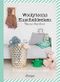 Woolytoons Kuscheldecken Cover des Buches Woolytoons Kuscheldecken (ISBN: 9789491840265)