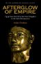 Dodson, A: Afterglow of Empire Cover des Buches Dodson, A: Afterglow of Empire (ISBN: 9789774165313)