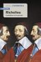 Richelieu: L'ambition et le pouvoir Cover des Buches Richelieu: L'ambition et le pouvoir (ISBN: 9791021056442)