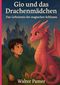 Gio und das Drachenmädchen: Das Geheimnis des magischen Schlosses Cover des Buches Gio und das Drachenmädchen: Das Geheimnis des magischen Schlosses (ISBN: 9798285243380)