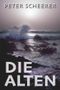 Die Alten Cover des Buches Die Alten (ISBN: 9798292161615)