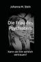 Die Frau des Psychiaters: Kann sie ihm wirklich vertrauen? Cover des Buches Die Frau des Psychiaters: Kann sie ihm wirklich vertrauen? (ISBN: 9798309667680)