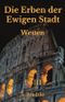 Die Erben der Ewigen Stadt: Westen Cover des Buches Die Erben der Ewigen Stadt: Westen