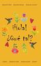 «Hola, ¿qué tal?»: Verliebe dich in Spanisch! Cover des Buches «Hola, ¿qué tal?»: Verliebe dich in Spanisch! (ISBN: 9798315183518)