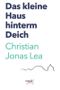 Das kleine Haus hinterm Deich: Band 1 Cover des Buches Das kleine Haus hinterm Deich: Band 1 (ISBN: 9798359200592)