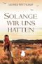 Solange wir uns hatten Cover des Buches Solange wir uns hatten (ISBN: 9798371860958)