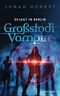 Großstadtvampire Gejagt in Berlin: Fantasy-Krimi (Berliner Vampirkrimi, Band 3) Cover des Buches Großstadtvampire Gejagt in Berlin: Fantasy-Krimi (Berliner Vampirkrimi, Band 3) (ISBN: 9798386299095)