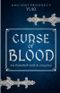 CURSE OF BLOOD: Aus Dunkelheit sollst du erwachen Cover des Buches CURSE OF BLOOD: Aus Dunkelheit sollst du erwachen (ISBN: 9798409876234)