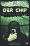Der Chip - Die Verschwörung Cover des Buches Der Chip - Die Verschwörung (ISBN: 9798410222594)