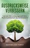 Ausdrucksweise verbessern: Lernen Sie wirkungsvoll Ihre Kommunikation zu verbessern! Cover des Buches Ausdrucksweise verbessern: Lernen Sie wirkungsvoll Ihre Kommunikation zu verbessern! (ISBN: 9798551775515)