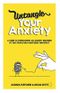 Untangle Your Anxiety: A Guide To Overcoming An Anxiety Disorder By Two People Who Have Been Through It Cover des Buches Untangle Your Anxiety: A Guide To Overcoming An Anxiety Disorder By Two People Who Have Been Through It (ISBN: 9798715728937)