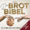 DIE BROT BIBEL: 101 Rezepte zum Brot Backen mit & ohne Sauerteig inkl. Aufstriche zum Verlieben! Brotbackbuch mit hilfreichen Tipps und Geschenkideen für Brotliebhaber Cover des Buches DIE BROT BIBEL: 101 Rezepte zum Brot Backen mit & ohne Sauerteig inkl. Aufstriche zum Verlieben! Brotbackbuch mit hilfreichen Tipps und Geschenkideen für Brotliebhaber (ISBN: 9798833879498)