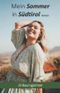 Mein Sommer in Südtirol Cover des Buches Mein Sommer in Südtirol (ISBN: 9798838353313)