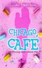 Chicago Café: Hoffnung und Lemon Pie Cover des Buches Chicago Café: Hoffnung und Lemon Pie (ISBN: 9798859480630)