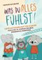 Gefühlstagebuch für Kinder von 6 bis 10 - WAS DU ALLES FÜHLST! Gefühle erleben, erkennen & benennen | Mehr Selbstreflexion & Achtsamkeit im Alltag. ... Resilienz & Selbstbewusstsein stärken. Cover des Buches Gefühlstagebuch für Kinder von 6 bis 10 - WAS DU ALLES FÜHLST! Gefühle erleben, erkennen & benennen | Mehr Selbstreflexion & Achtsamkeit im Alltag. ... Resilienz & Selbstbewusstsein stärken. (ISBN: 9798867128708)