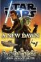 A New Dawn: Star Wars Cover des Buches A New Dawn: Star Wars (ISBN: 9780553392869)