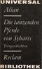 Die tanzenden Pferde von Sybaris Cover des Buches Die tanzenden Pferde von Sybaris (ISBN: B001J3UKDO)