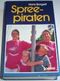 Spreepiraten Cover des Buches Spreepiraten (ISBN: B001JA6ZF4)