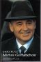 Michail Gorbatschow : Biographie. Cover des Buches Michail Gorbatschow : Biographie. (ISBN: B0020HPEFC)