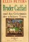 Bruder Cadfael und das Geheimnis der Toten Cover des Buches Bruder Cadfael und das Geheimnis der Toten (ISBN: B00289E8VI)