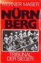 Nürnberg Tribunal der Sieger Cover des Buches Nürnberg Tribunal der Sieger (ISBN: B0028NDWZW)