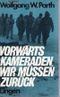 Vorwärts Kameraden, wir müssen zurück Cover des Buches Vorwärts Kameraden, wir müssen zurück (ISBN: 9783453004399)