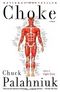 Choke (Paperback) Cover des Buches Choke (Paperback) (ISBN: B002X7FELS)