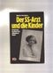 Der SS-Arzt und die Kinder. Bericht über den Mord vom Bullenhuser Damm. Cover des Buches Der SS-Arzt und die Kinder. Bericht über den Mord vom Bullenhuser Damm. (ISBN: B002ZQV03I)