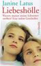 Liebeshölle Warum musste meine Schwester Sterben? Eine wahre Geschichte Cover des Buches Liebeshölle Warum musste meine Schwester Sterben? Eine wahre Geschichte (ISBN: B0036A2798)
