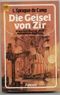 Die Geisel von Zir Cover des Buches Die Geisel von Zir (ISBN: B003MRSGX6)