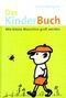 Das Kinder-Buch : wie kleine Menschen groß werden Cover des Buches Das Kinder-Buch : wie kleine Menschen groß werden (ISBN: B003RKBA9U)